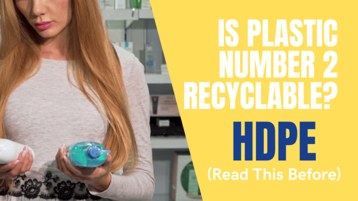Is Plastic Number 2 Recyclable? (Read This Before Tossing It In The Recycling Bin)
