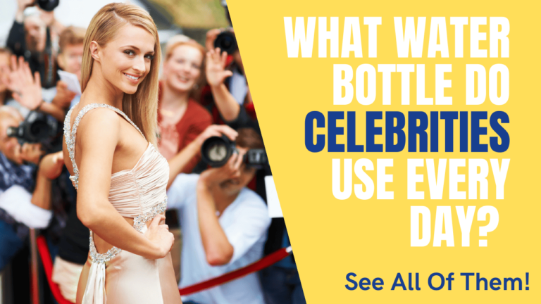 What Water Bottle Do Celebrities Use Every Day? See All Of Them!
